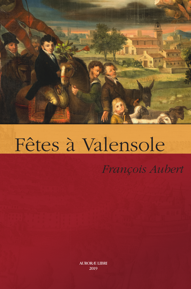 Fêtes à Valensole (première édition du manuscrit du dix-neuvième siècle de Fr. Aubert)