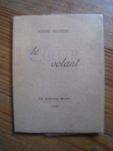 SEGHERS, Pierre. Le coeur volant. Les écrivains réunis, Armand Henneuse, Lyon, 1954.