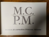 Pichard, Georges. M.C.P.M Maison de correction « Princesse Mélanie ». Paris, Création Art Presse, 1990. Abondamment illustré