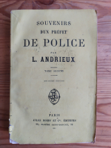 Andrieux, Souvenirs d\'un Préfet de Police, Jules Rouff et Cie, 1885. Tome second seul. Broché