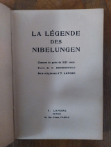 Anonyme. Bourdoncle, G. Lanore, Yves (ill.) La légende des Nibelungen. F. Lanore, Paris, non daté (1935)