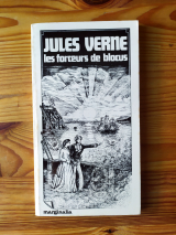 VERNE, Jules. Les forceurs de blocus. Grenoble, éditions Jacques Glénat, marginalia numéro 12. 1978