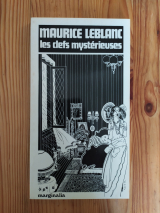 LEBLANC, Maurice. Les clefs mystérieuses. Grenoble, éditions Jacques Glénat, marginalia numéro 1. 1976