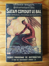 GEORGES-ANQUETIL. Satan conduit le bal. Paris, Les Éditions Georges Anquetil, Paris, 1925. Broché, couverture illustrée.