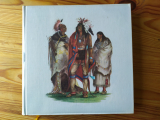 Catlin, George. Les indiens de la prairie. Dessins et notes sur les mœurs, les coutumes et la vie des indiens de l\'Amérique du Nord. 1796-1872. Club des libraires de France, 1959