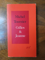 Tournier, Michel. Gilles et Jeanne. Récit. Paris, Gallimard Nrf Hors série Littérature, 1983. Première édition