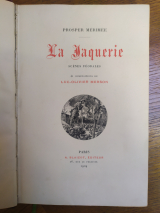 Mérimée, Prosper. La Jaquerie. Scènes féodales. 41 compositions de Luc-Olivier Merson. Paris, A. Blaizot, Editeur, 1909. Relié
